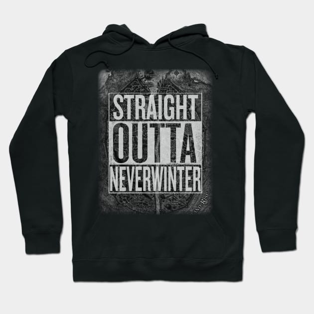 Straight Outta Neverwinter Hoodie by Nazdir